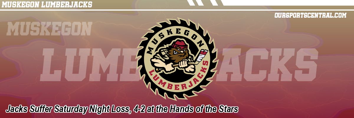 Jacks Suffer Saturday Night Loss, 4-2 at the Hands of the Stars