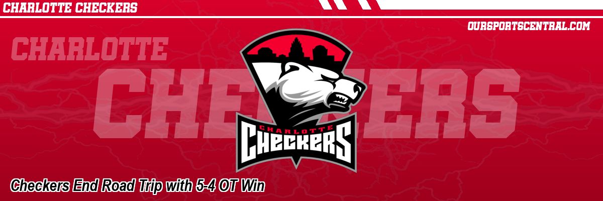 Checkers End Road Trip with 5-4 OT Win