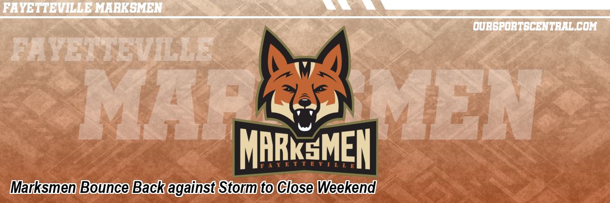Marksmen Bounce Back against Storm to Close Weekend