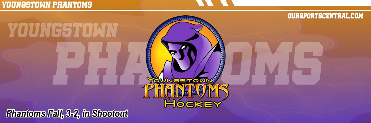 Phantoms Fall, 3-2, in Shootout