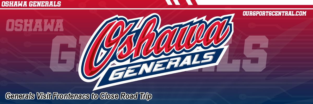 Generals Visit Frontenacs to Close Road Trip
