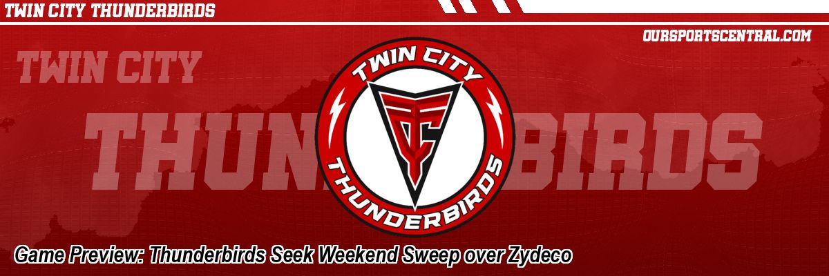 Game Preview: Thunderbirds Seek Weekend Sweep over Zydeco
