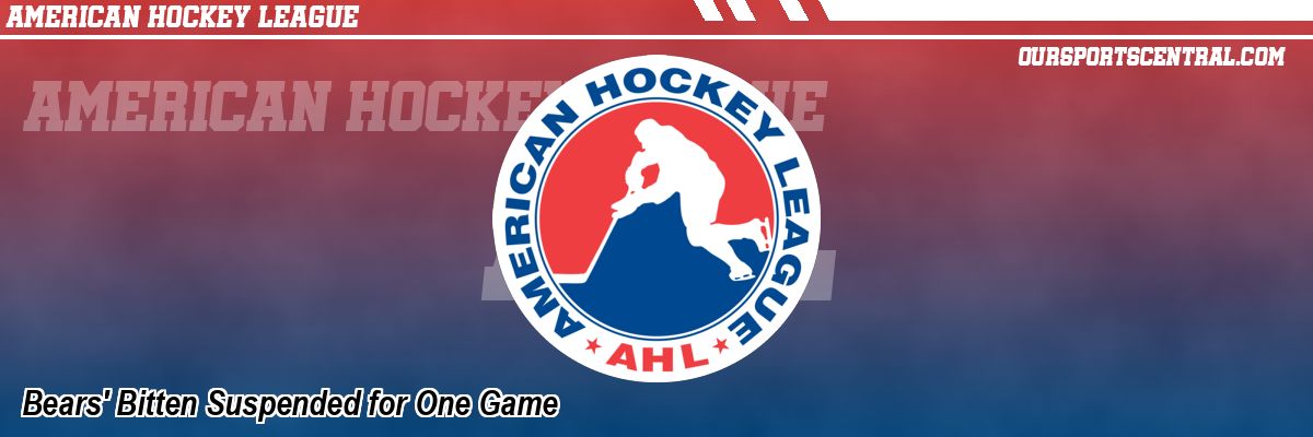 Bears' Bitten Suspended for One Game