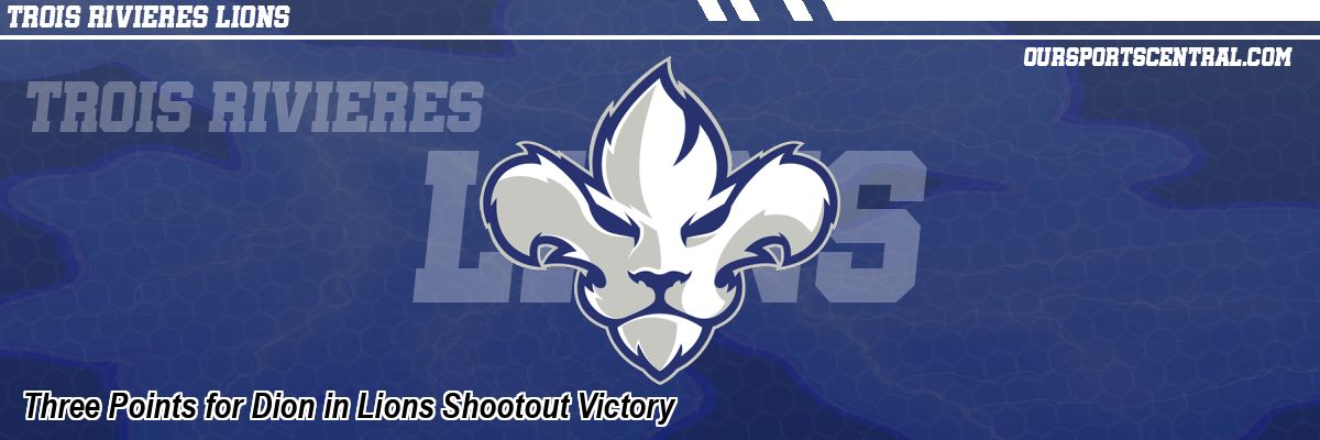 Three Points for Dion in Lions Shootout Victory