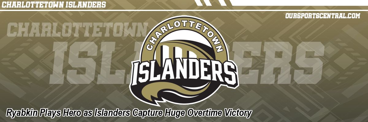 Ryabkin Plays Hero as Islanders Capture Huge Overtime Victory