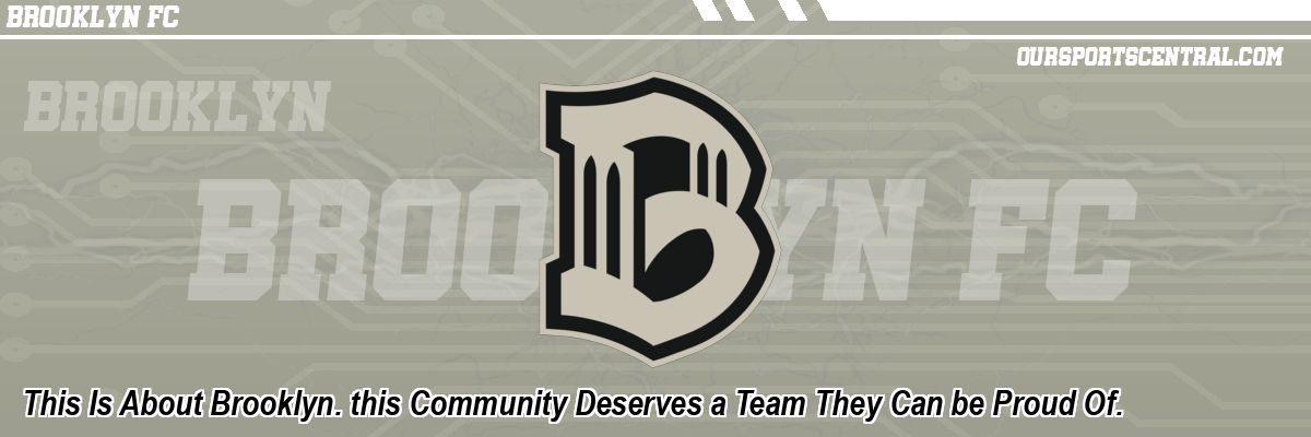 This Is About Brooklyn. this Community Deserves a Team They Can be Proud Of.