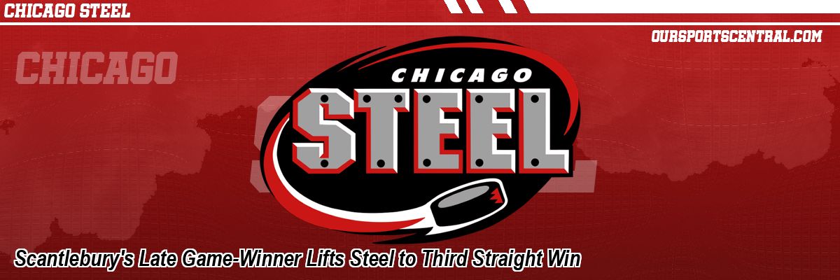 Scantlebury's Late Game-Winner Lifts Steel to Third Straight Win