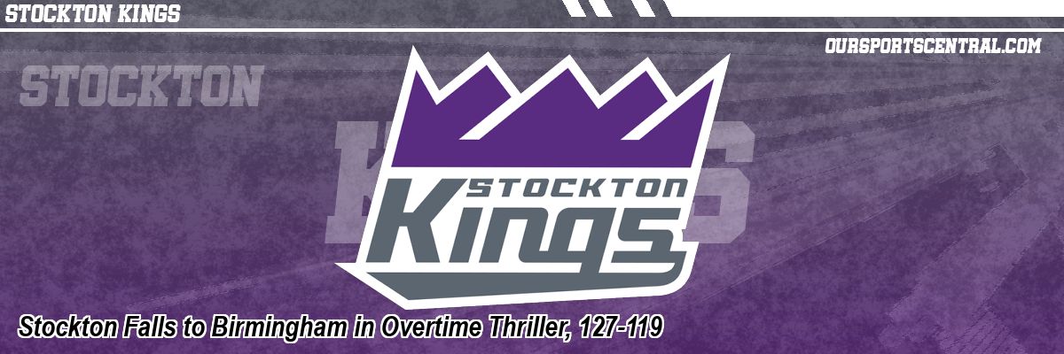 Stockton Falls to Birmingham in Overtime Thriller, 127-119
