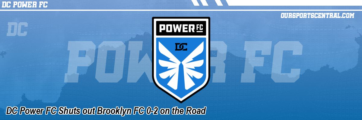 DC Power FC Shuts out Brooklyn FC 0-2 on the Road