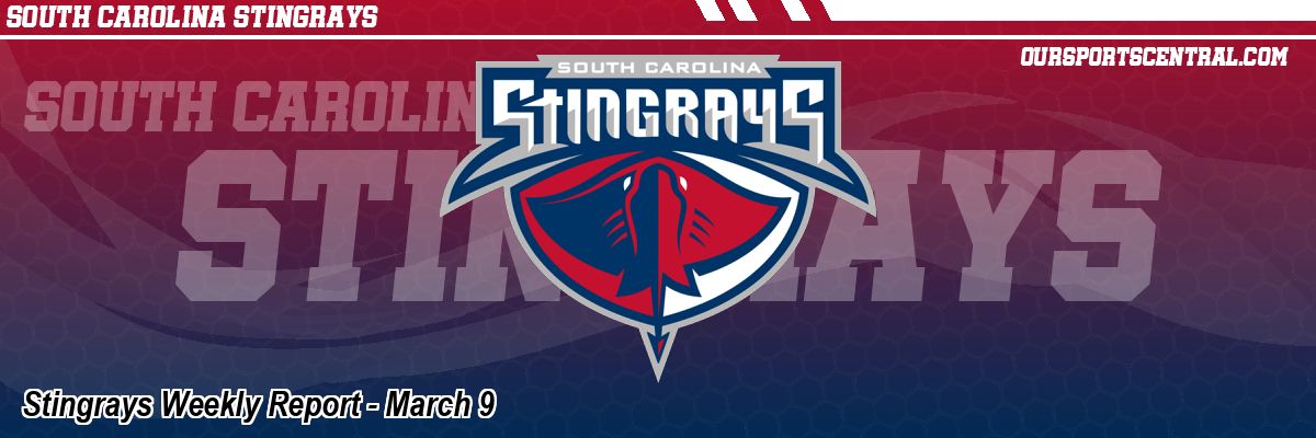 Stingrays Weekly Report - March 9