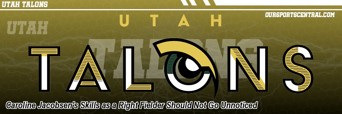 Caroline Jacobsen's Skills as a Right Fielder Should Not Go Unnoticed