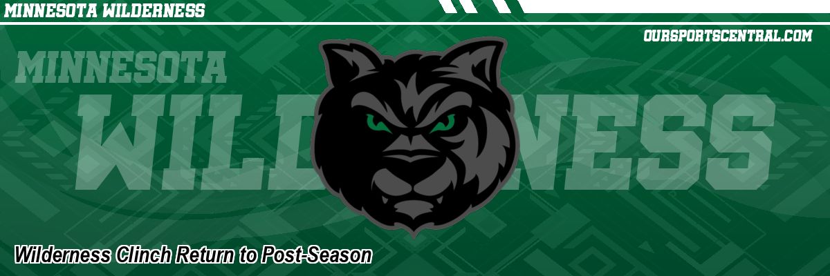 Wilderness Clinch Return to Post-Season
