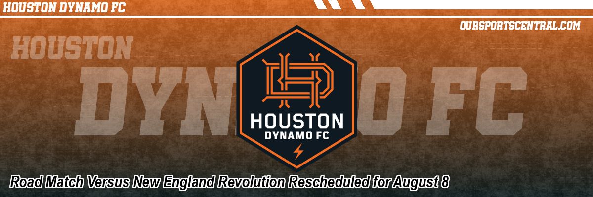 Road Match Versus New England Revolution Rescheduled for August 8