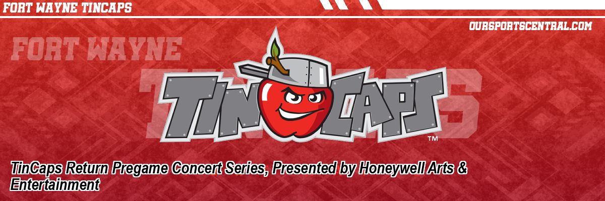 TinCaps Return Pregame Concert Series, Presented by Honeywell Arts & Entertainment