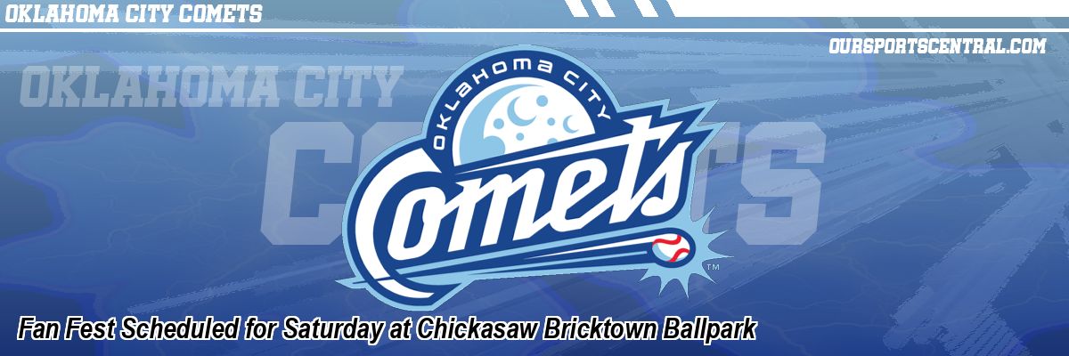 Fan Fest Scheduled for Saturday at Chickasaw Bricktown Ballpark