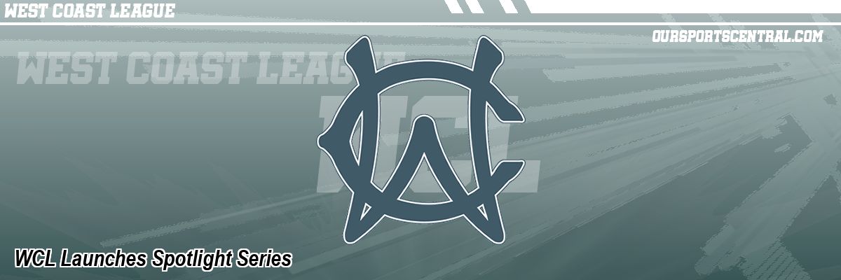WCL Launches Spotlight Series