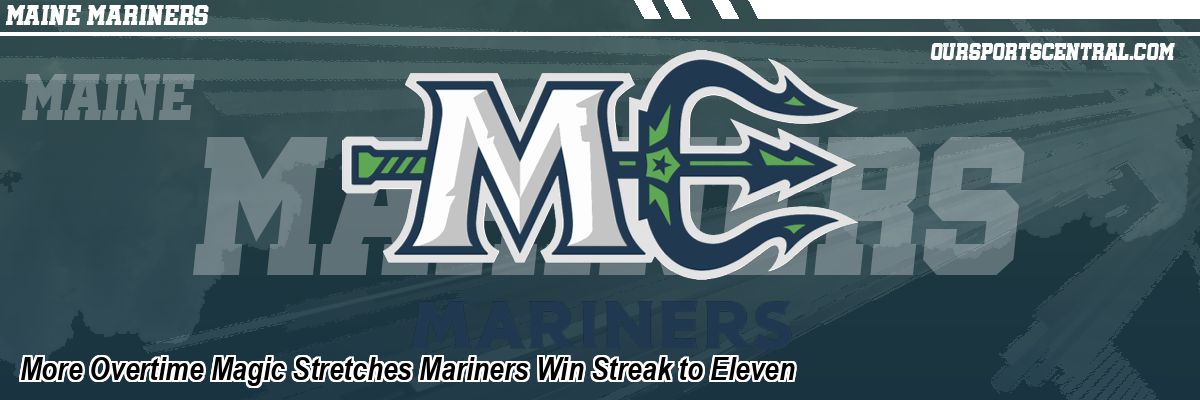 More Overtime Magic Stretches Mariners Win Streak to Eleven