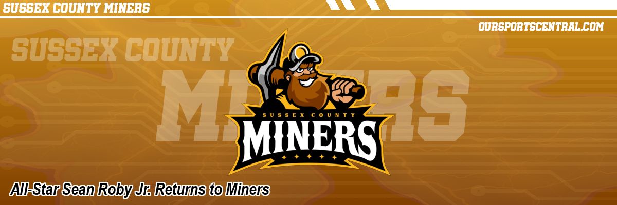 All-Star Sean Roby Jr. Returns to Miners