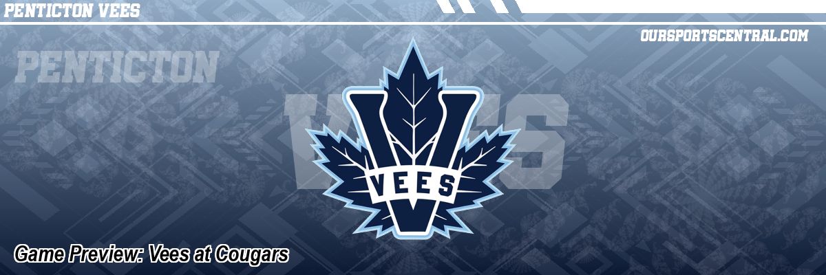 Game Preview: Vees at Cougars