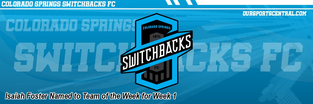 Isaiah Foster Named to Team of the Week for Week 1