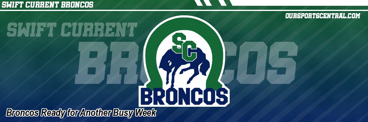 Broncos Ready for Another Busy Week