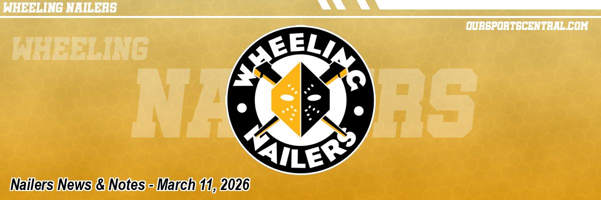 Nailers News & Notes - March 11, 2026