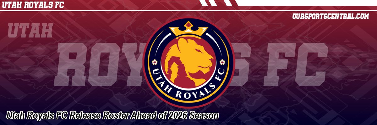Utah Royals FC Release Roster Ahead of 2026 Season