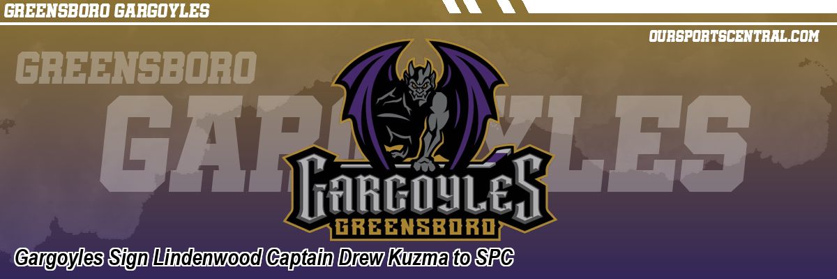 Gargoyles Sign Lindenwood Captain Drew Kuzma to SPC