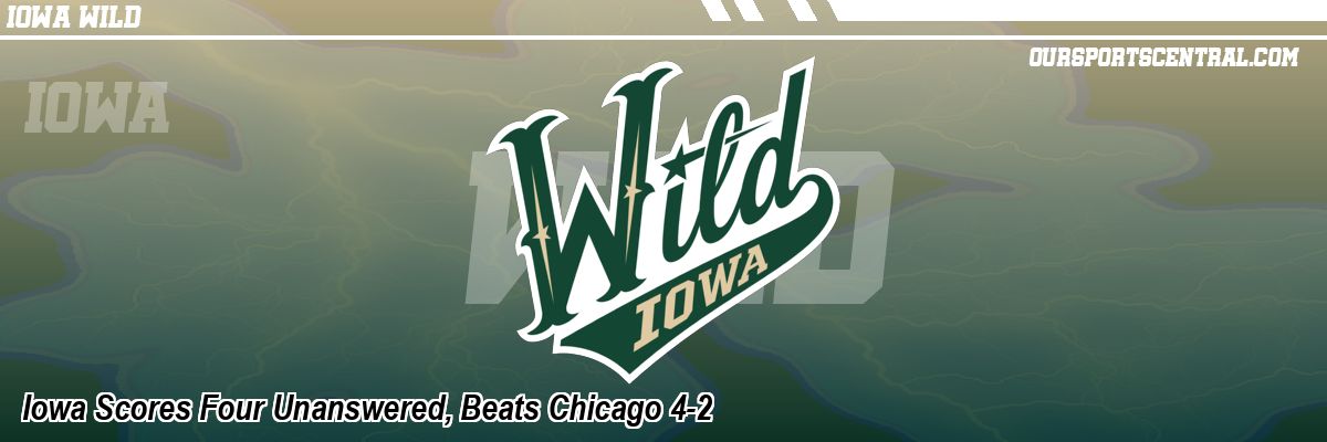 Iowa Scores Four Unanswered, Beats Chicago 4-2
