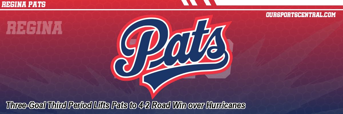 Three-Goal Third Period Lifts Pats to 4-2 Road Win over Hurricanes