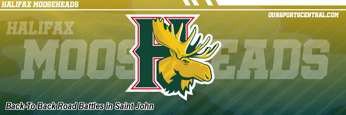 Back-To-Back Road Battles in Saint John