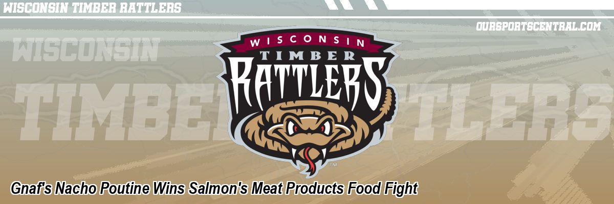 Gnaf's Nacho Poutine Wins Salmon's Meat Products Food Fight