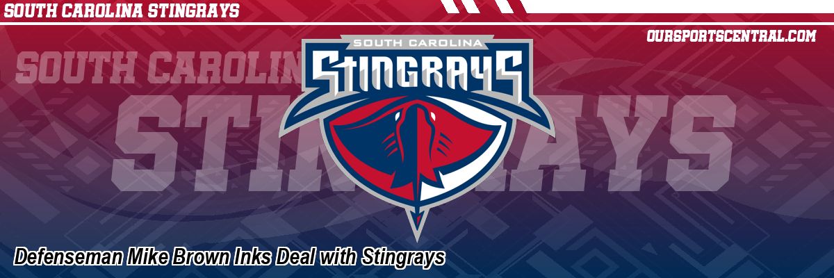 Defenseman Mike Brown Inks Deal with Stingrays