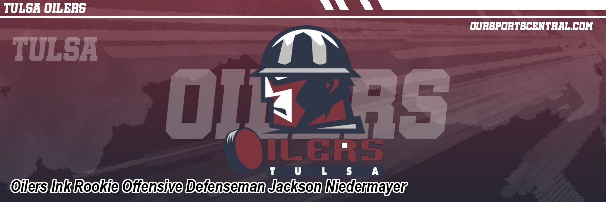 Oilers Ink Rookie Offensive Defenseman Jackson Niedermayer