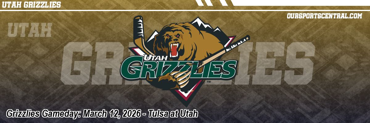 Grizzlies Gameday: March 12, 2026 - Tulsa at Utah