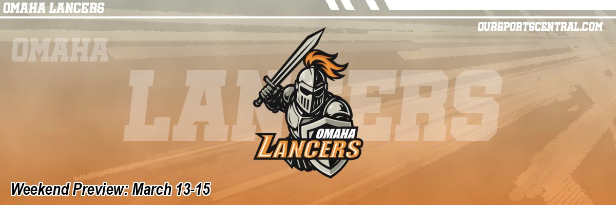 Weekend Preview: March 13-15