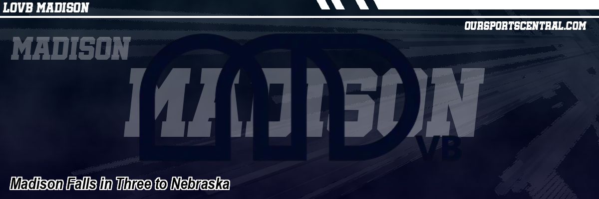 Madison Falls in Three to Nebraska