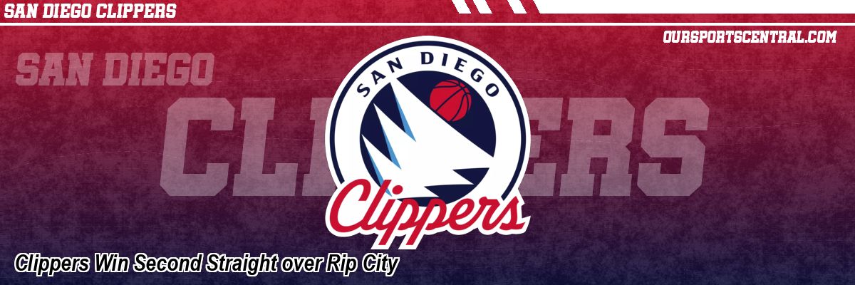 Clippers Win Second Straight over Rip City