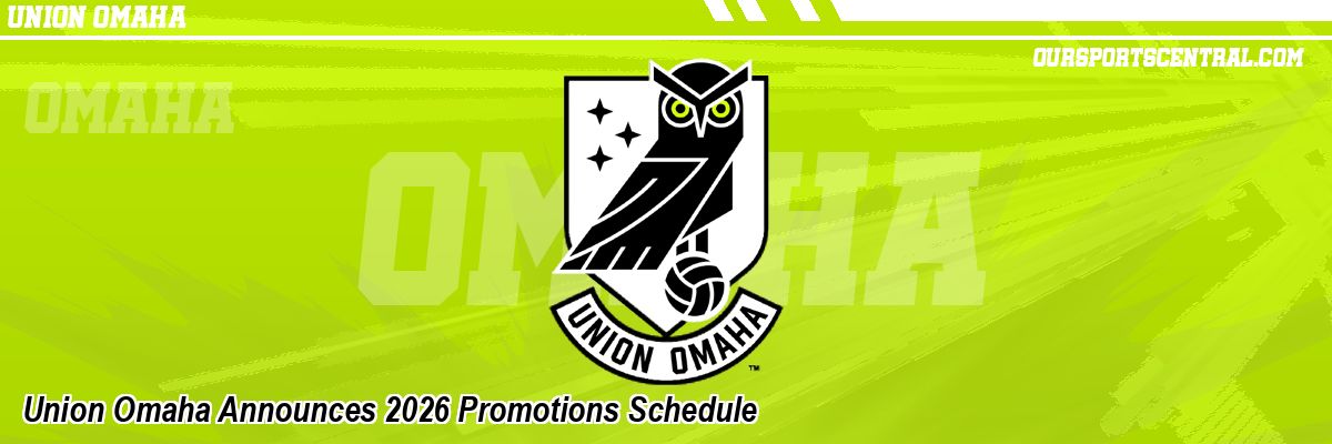 Union Omaha Announces 2026 Promotions Schedule