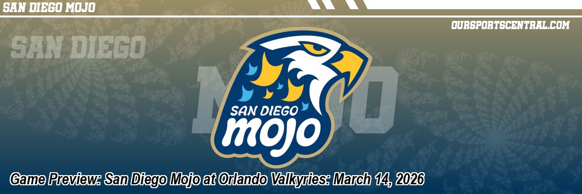 Game Preview: San Diego Mojo at Orlando Valkyries: March 14, 2026