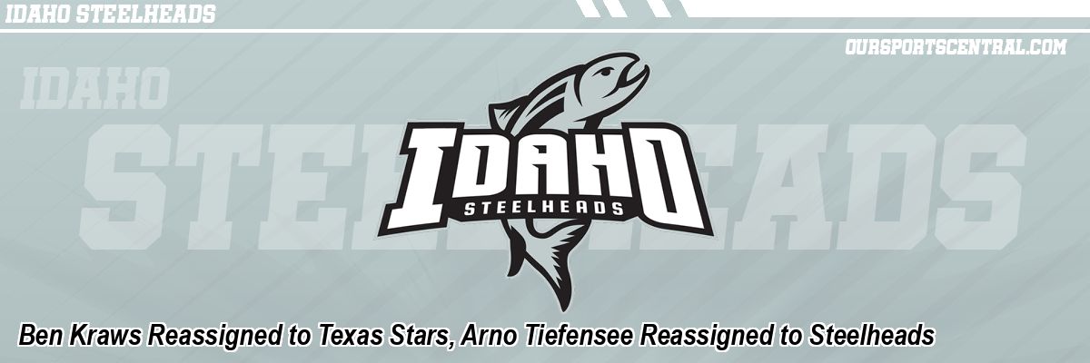 Ben Kraws Reassigned to Texas Stars, Arno Tiefensee Reassigned to Steelheads
