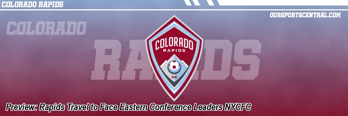 Preview: Rapids Travel to Face Eastern Conference Leaders NYCFC