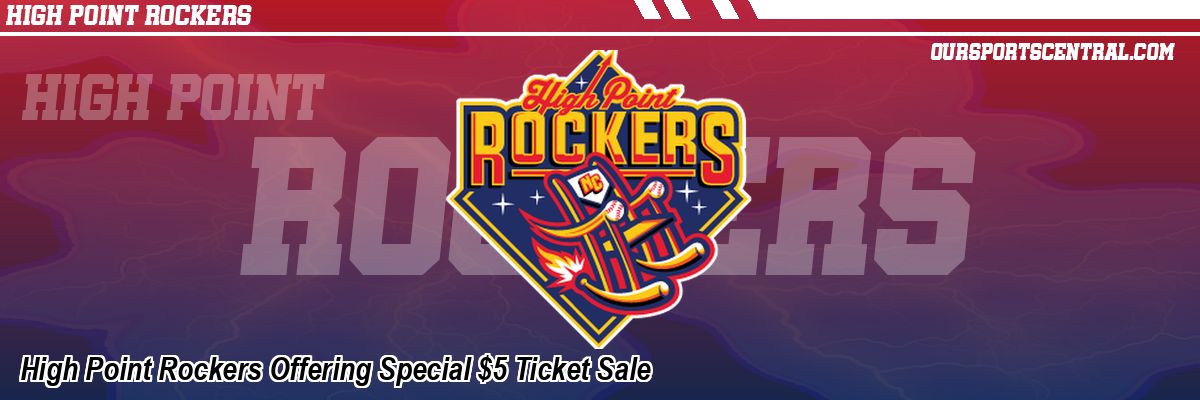 High Point Rockers Offering Special $5 Ticket Sale