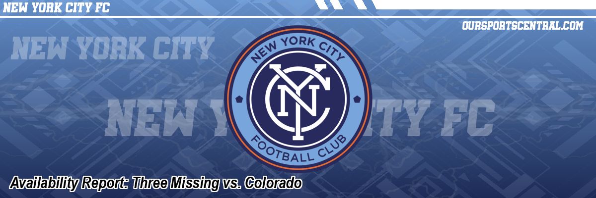 Availability Report: Three Missing vs. Colorado