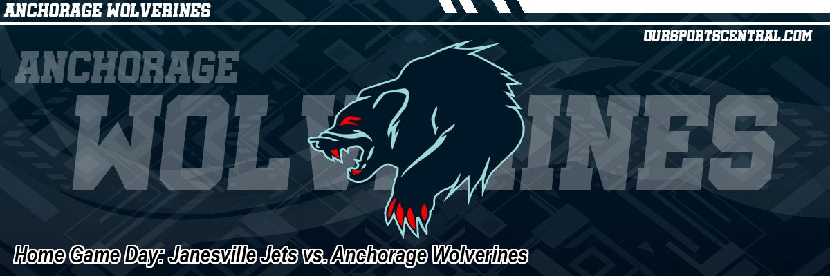 Home Game Day: Janesville Jets vs. Anchorage Wolverines