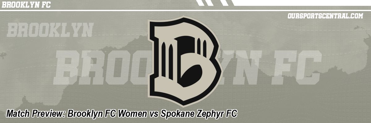 Match Preview: Brooklyn FC Women vs Spokane Zephyr FC