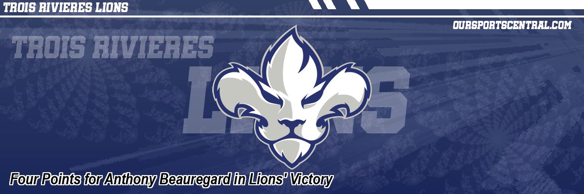 Four Points for Anthony Beauregard in Lions' Victory