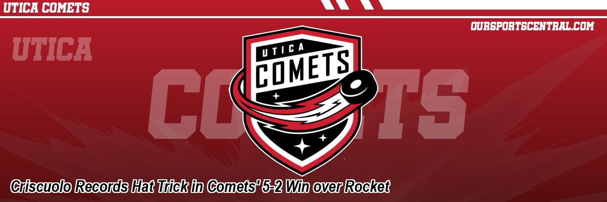 Criscuolo Records Hat Trick in Comets' 5-2 Win over Rocket