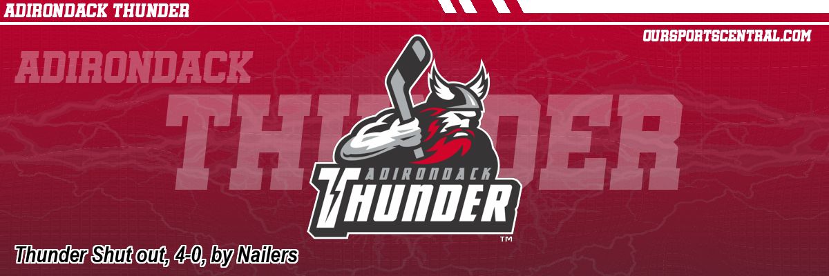 Thunder Shut out, 4-0, by Nailers