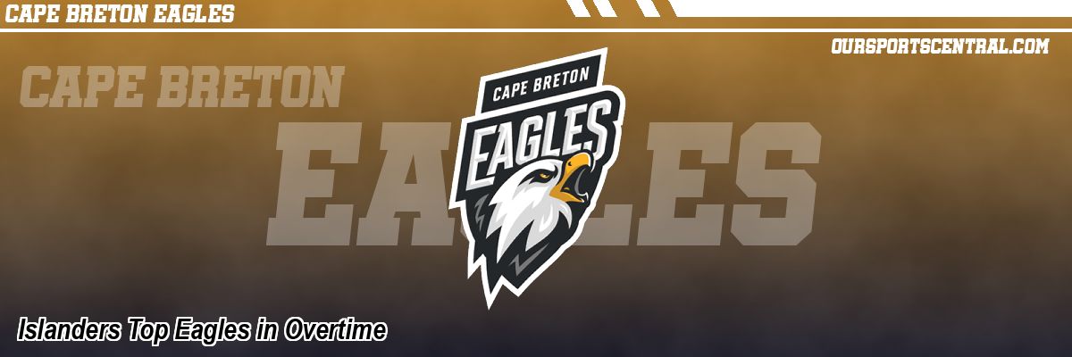 Islanders Top Eagles in Overtime